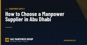 Manpower supplier in Abu Dhabi - UAE Manpower Group